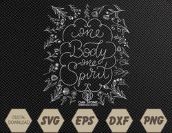 One Body One Spirit Svg, Eps, Png, Dxf, Digital Download