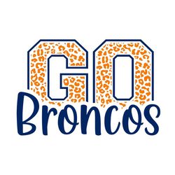 Go Broncos SVG, Broncos Football SVG, Cricut, Broncos svg, football svg, Broncos baseball, Broncos mom svg, game day svg