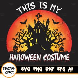 This Is My Halloween Costume Svg, Halloween Svg For Kids,Halloween Svg Files,Funny Halloween Svg,Digital Download