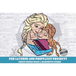 Frozen SVG Sisters SVG Design Files For Cricut Silhouette Cut Files Layered And PrintAndCut Anna svg Elsa svg