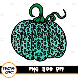 Teal Pumpkin Sublimation Leopard Fall, Fall Png, Autumn Png, Sublimation Designs Downloads, Png Files For Sublimation