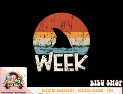 Retro Shark Fin Week 2023 Shark Lover Ocean Wildlife Summer png, sublimation copy