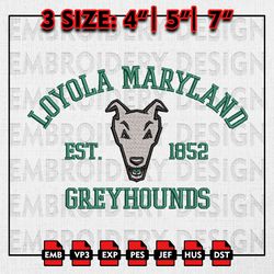 NCAA Loyola Maryland Greyhounds Embroidery files, NCAA Embroidery Designs, Loyola Maryland Machine Embroidery Pattern