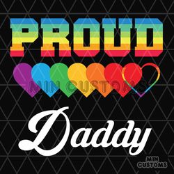 Lgbt Proud Daddy Svg, Fathers Day Svg, Lgbt Svg, Dad Svg, Proud Dad Svg, Gay Pride Svg, Lgbt Pride Svg, Lgbt Dad Svg, Da