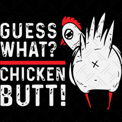 guess what chicken butt, trending svg, chicken svg, ro
