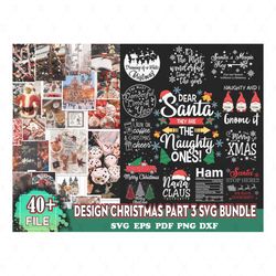40 Christmas Part 3 Svg Bundle, Christmas Svg, Christmas Tree Svg, Xmas Svg, Merry Christmas Svg, Santa Svg, Digital Do