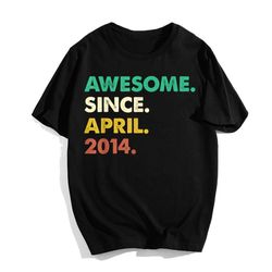 Awesome Since April 2014 9 Years Old Gifts 9th Birthday T-Shirt, Shirt For Men Women, Graphic Design