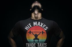hit maxes evade taxes gym gift t shirt meme for man,rainbow tax the poor tshirt for gym rats,funny memes quote workout b