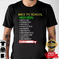 Back To School Main Menu Exit Game School Humor T-Shirt, Shirt For Men Women, Graphic Design