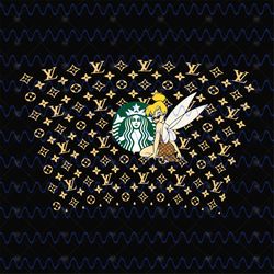 LV Tinker Bell Full Wrap For Starbucks Cold Cup Svg, Trending Svg, LV Starbucks Cup, LV Starbucks Svg, Starbucks Wrap Sv