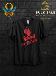 Ok Boomer Funny Meme Gift T shirt For Millennials,Red Meme Guy Face Tee,Ok Boomer Gen z Humor,Cringe Quotes About To Lau