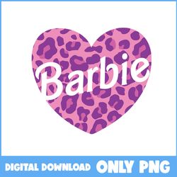 Barbie Heart Leopard Png, Barbie Logo Png, Barbie Png, Barbie Princess Png, Birthday Girl Png, Birthday Barbie Png