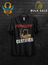 Simple Forklift Certified Funny Gift T Shirt For Forklift Mechanic,Forklift Truck Driver Training TShirt For Forklift Op