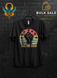 Tax The Rich Funny T Shirt Gift For Man,Eat The Rich Shirts,Tax The Church Cringy Shirts,Make The Rich Pay Anarchy Tshir