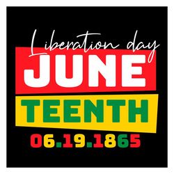 Liberation Day Juneteenth 6 19 1865 Svg, Juneteenth Day Svg, Liberation Day Svg, Liberation Juneteenth, June 19 1865, Ju