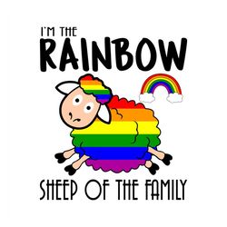 I Am The Rainbow Sheep Of The Family Svg, Lgbt Svg, Im The Rainbow, Sheep Of The Family, Sheep Rainbow, Sheep Svg, Rainb