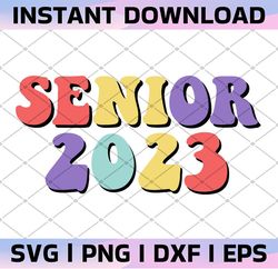 Senior 2023 PNG Sublimation Design, vintage, Distressed, Digital Download, Clipart, Two, templates