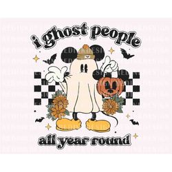 I Ghost People All Year Round Svg, Trick Or Treat Svg, Mouse Ghost Svg, Retro Halloween Svg, Halloween Masquerade, Spook