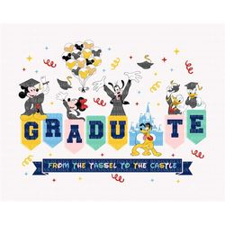 Graduate From Tassel To Castle Svg, Graduation 2023 Svg, Graduate Shirt Svg, Senior 2023 Svg, Class of 2023 Svg, Mouse A