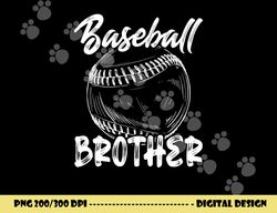Baseball Brother For Men Family Matching Players Team png, sublimation copy