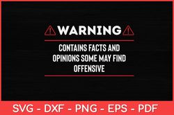 Warning Contains Facts May Find Offensive Humor Svg Design
