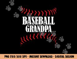 Baseball Grandpa Tshirt Baseball Grandfather png, sublimation copy