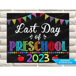 Last Day of Preschool Sign, Last Day of Preschool Chalkboard Sign, School Chalkboard Sign, Last Day of School Sign, Scho