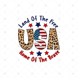 Land Of The Free Usa Home Of The Brave Png, Independence Day Png, 4th Of July Png, America Png, Patriotic Png, Land Of T