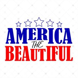 America The Beautiful Svg, Independence Day Svg, Love America, Usa The Beautiful, 4th Of July Svg, America Svg, Patrioti