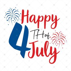 Happy 4th Of July Svg, Independence Day Svg, 4th Of July Design, 4th Of July Svg, America Svg, Patriotic Svg, Fourth Of