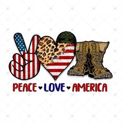 Peace Love America Sublimation Png, Independence Day Png, 4th Of July Png, Peace Love, Love America, Boots Png, 4th Of J