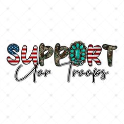Support Our Troops Camo Png, Independence Day Png, 4th Of July 1776 Png, Support Turquoise, Love Our Troops, America Png