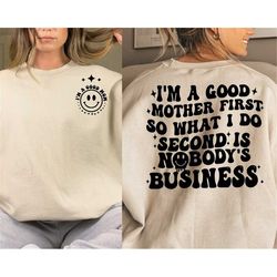 I'm a good mother First so what I do second is my business SVG/png, Wavy text svg