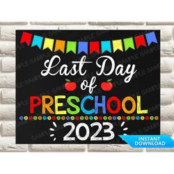 Last Day of Preschool Sign, Last Day of Preschool Chalkboard Sign, School Chalkboard Sign, Last Day of School Sign, Scho