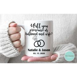 will you pronounce us husband and wife - wedding officiant proposal gift, personalized wedding officiant mug, thank you