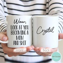 wow, look at you becoming a mom 2 - first time mother's day gift, custom gift for mommy, gift for mom, mom mug, custom m