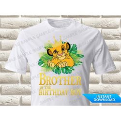 Lion King Brother of the Birthday Boy Iron On Transfer, Lion King Iron On Transfer, Simba Birthday Shirt Iron On Transfe
