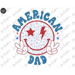 American Dad Png, 4th of July Png, Retro Png, Smiley Face Png, USA Png, Mama Png, Mom Png, American Png, Sublimation Des