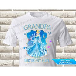 Cinderella Grandpa of the Birthday Girl Iron On Transfer, Princess Cinderella Iron On Transfer, Cinderella Birthday Shir