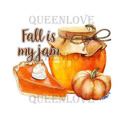 Fall Is My Jam Sublimation Png
