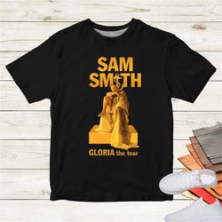 Gloria Sam Smith World Tour 2023 Shirt, Sam Smith All Size Unisex T shirt For men And Women,  Gloria World Tour 2023 Shi