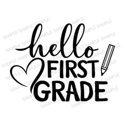 Hello First Grade SVG, Back to School 1st Grade SVG, Back to School SVG Files, Hello First Grade Clipart, Hello First Gr