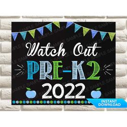 Watch Out Pre-K 2 Sign, Watch Out Pre-K 2 Here I Come Sign, First Day of Pre-K Sign, Back to School Chalkboard Sign, Pre