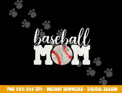 Baseball Mom Shirt Gift - Cheering Mother of Boys Outfit png, sublimation copy