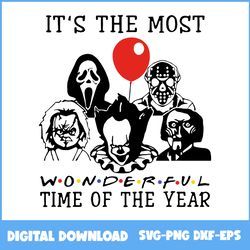 It_s the Most Wonderful Time of the Year Horror Movies Svg, Horror Movies Svg, Halloween Svg, Png Eps Dxf File