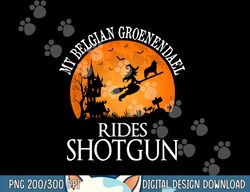 Belgian Groenendael Rides Shotgun Dog Lover png, sublimation copy