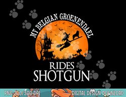 Belgian Groenendael Rides Shotgun Dog Lover png, sublimation copy