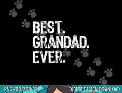 Best Grandad Ever Family Funny Cool  png,sublimation copy