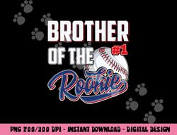 Brother of Rookie 1 Years old Team 1st Birthday Baseball png, sublimation copy