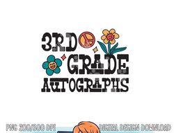 3rd Grade Last Day of School Autograph  png, sublimation copy